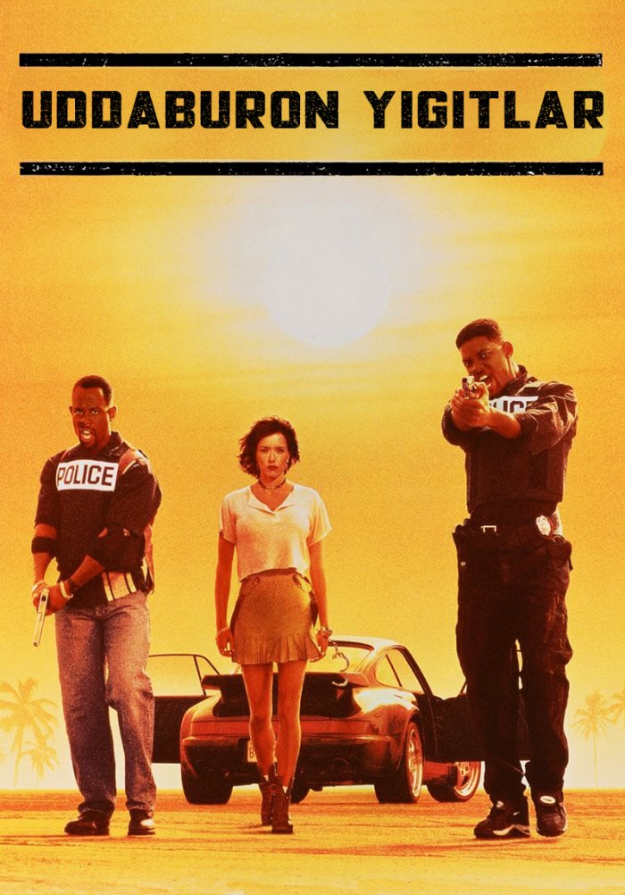 Uddaburon yigitlar - Bad Boys