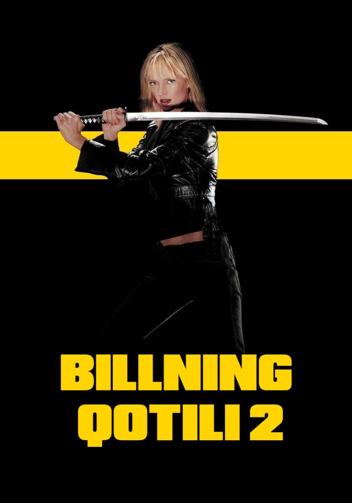 Billning qotili 2 - Kill Bill: Vol. 2