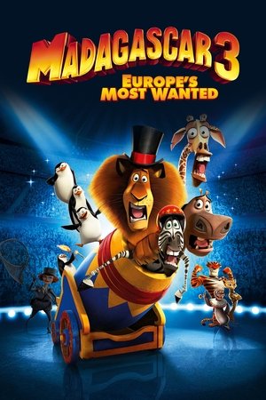Madagaskar 3 - Madagascar 3: Europe's Most Wanted