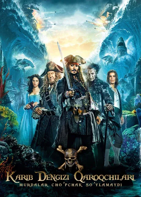 Karib Dengizi Qaroqchilari 5: Murdalar Cho`pchak so`ylamaydi - Pirates of the Caribbean: Dead Men Tell No Tales