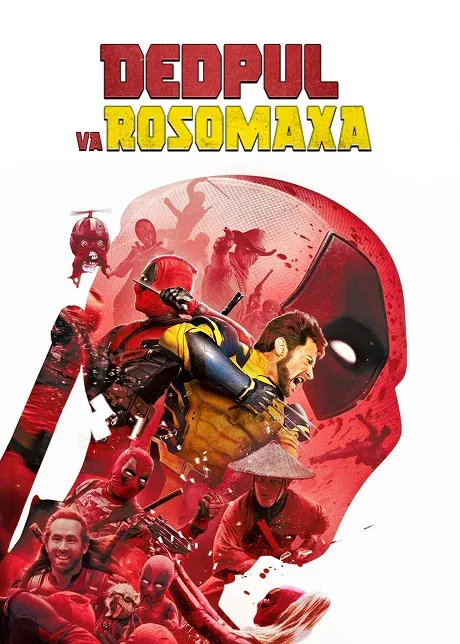 Dedpul va Rosomaxa - Deadpool & Wolverine